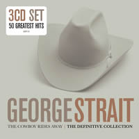 George Strait The Cowboy Rides Away - The Definitive Collection